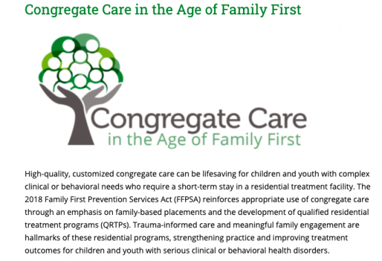 image shows text that reads: Congregate Care in the Age of Family First